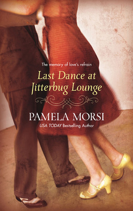 Title details for Last Dance at Jitterbug Lounge by Pamela Morsi - Available